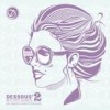 Various Artists - 'Dessous' Best Kept Secrets 2' (Cover)