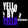 Yello - Yello By Yello - The Anthology: Album-Cover