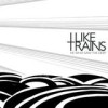 I Like Trains - 'He Who Saw The Deep' (Cover)