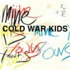 Cold War Kids - Mine Is Yours: Album-Cover