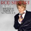 Rod Stewart - 'The Best Of ... The Great American Songbook' (Cover)