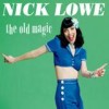 Nick Lowe - 'The Old Magic' (Cover)