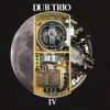 Dub Trio - 'IV' (Cover)