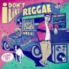Various Artists - I Don't Like Reggae: Album-Cover