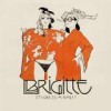 Brigitte - 'Et Vous, Tu M'Aimes?' (Cover)