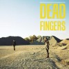 Dead Fingers - 'Dead Fingers' (Cover)