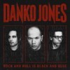 Danko Jones - 'Rock And Roll Is Black And Blue' (Cover)