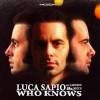 Luca Sapio And Capiozzo & Mecco - 'Who Knows' (Cover)