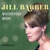 Jill Barber - Mischievous Moon: Album-Cover