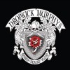 Dropkick Murphys - Signed And Sealed In Blood