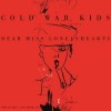 Cold War Kids - 'Dear Miss Lonelyhearts' (Cover)
