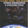 Afrika Bambaataa & Soulsonic Force - Planet Rock - The Album: Album-Cover