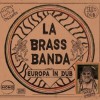 LaBrassBanda - Europa - In Dub: Album-Cover