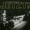 Jetzt! - Liebe In Grossen Städten 1984-1988: Album-Cover