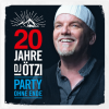 DJ Ötzi - 20 Jahre DJ Ötzi - Party Ohne Ende