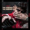 Mero - Ya Hero Ya Mero: Album-Cover