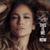 Jennifer Lopez - This Is Me ... Now: Album-Cover