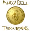Andy Bell - Ten Crowns: Album-Cover
