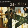 Randy Brecker - 34th N Lex: Album-Cover