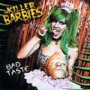 The Killer Barbies - 'Bad Taste' (Cover)
