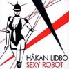 Hakan Lidbo - 'Sexy Robot' (Cover)