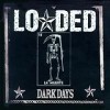 Loaded - 'Dark Days' (Cover)