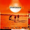 Phonoroid - 'Not On The Map' (Cover)