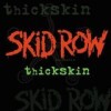 Skid Row - 'Thickskin' (Cover)