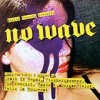 Various Artists - 'No Wave' (Cover)