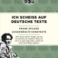 Frank Spilker - "Ich scheiß auf deutsche Texte"