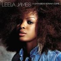 Leela James – A Change Is Gonna Come