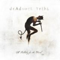 Deadsoul Tribe – A Lullaby For The Devil