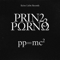 Prinz Porno – PP = MC²