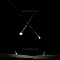 Tedeschi Trucks Band – I Am The Moon - IV. Farewell