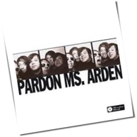 Pardon Ms. Arden