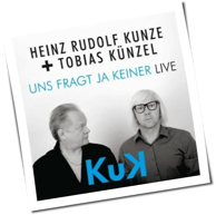 Heinz Rudolf Kunze + Tobias Künzel