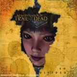 ...And You Will Know Us By The Trail Of Dead - So Divided Artwork
