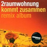 2raumwohnung - Kommt Zusammen (Remix Album) Artwork