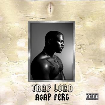 A$AP Ferg - Trap Lord Artwork