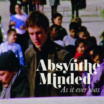 Absynthe Minded - As It Ever Was Artwork
