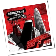 Addiction Crew - Break In Life