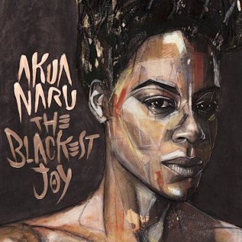 Akua Naru - The Blackest Joy Artwork