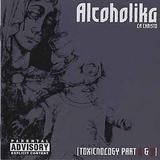 Alcoholika La Christo - Toxicnology Part 1 & 2 Artwork