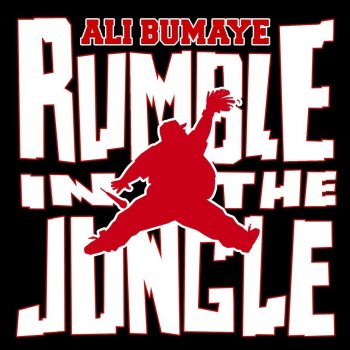 Ali Bumaye - Rumble In The Jungle Artwork