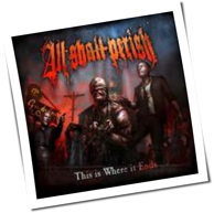 All Shall Perish - This Is Where It Ends