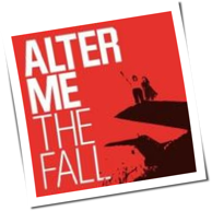 Alter Me - The Fall