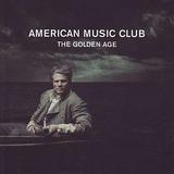 American Music Club - The Golden Age Artwork