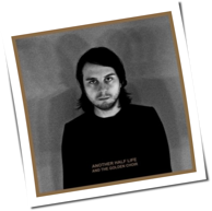 And The Golden Choir - Another Half Life