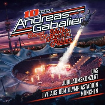 Andreas Gabalier - Best of Volks-Rock'n'Roller: Das Jubiläumskonzert Artwork