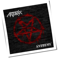 Anthrax - Anthems